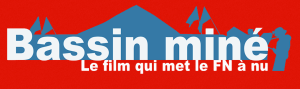 « Bassin miné » : un projet de film qui met à nu le FN